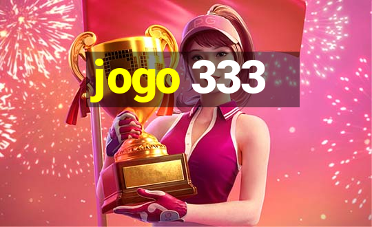 jogo 333