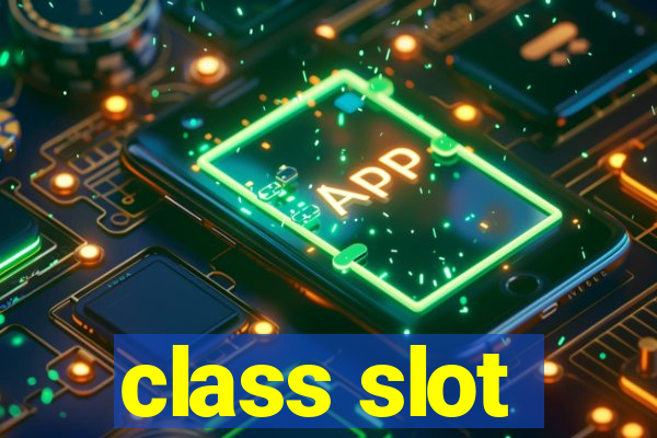 class slot