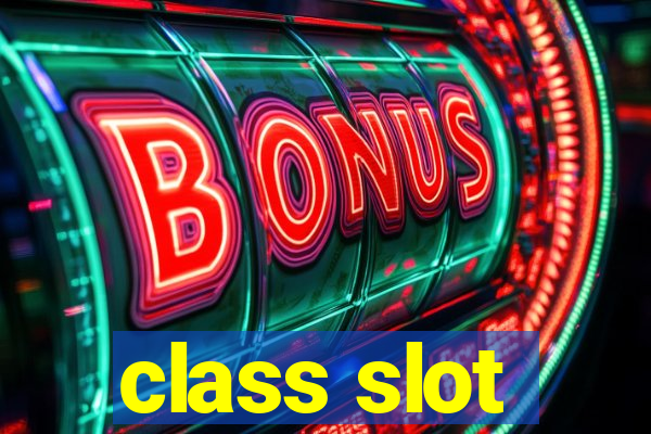 class slot