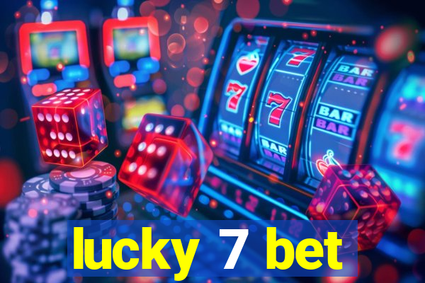 lucky 7 bet