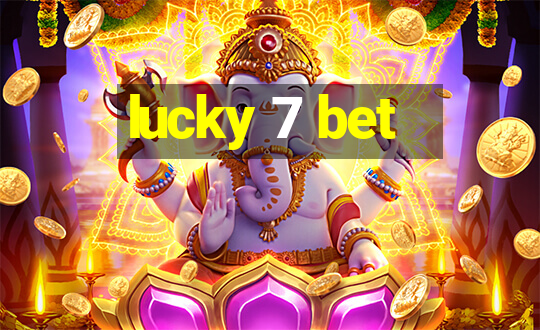 lucky 7 bet