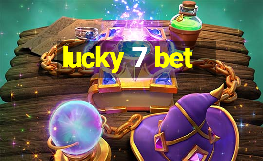 lucky 7 bet