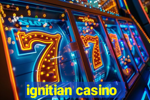 ignitian casino