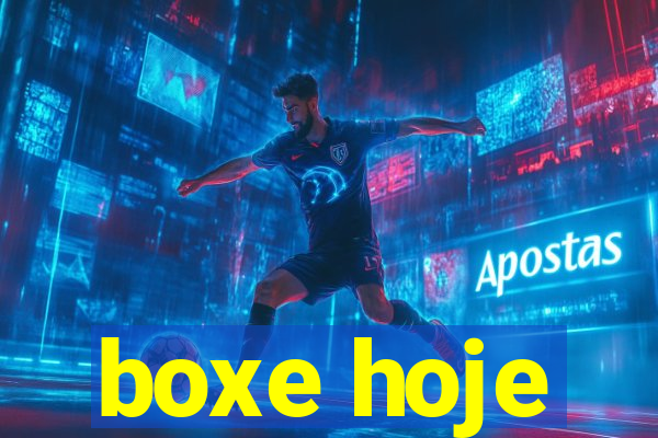 boxe hoje