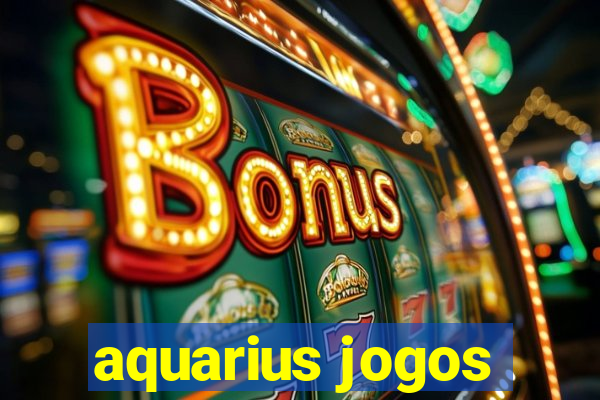 aquarius jogos