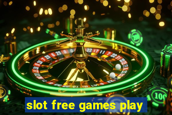 slot free games play