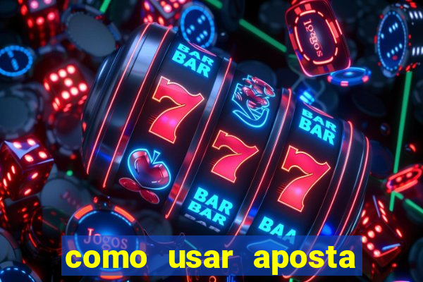 como usar aposta gratis betano