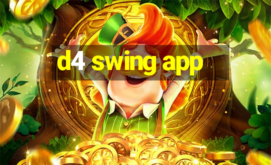 d4 swing app