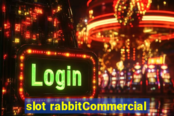 slot rabbitCommercial