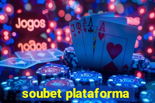 soubet plataforma