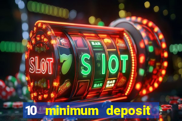 10 minimum deposit casino nz