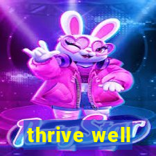 thrive well