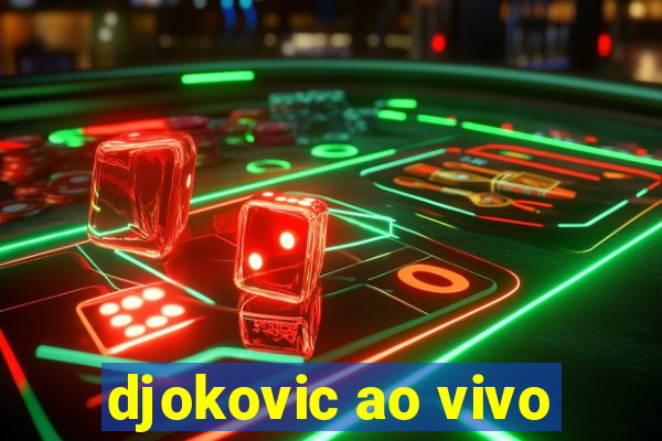 djokovic ao vivo