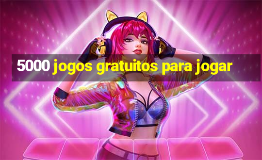 5000 jogos gratuitos para jogar