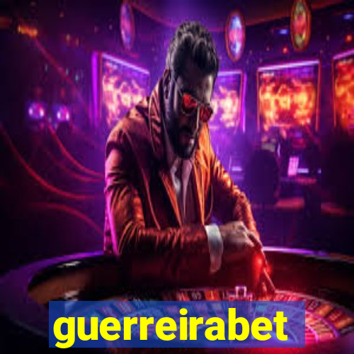 guerreirabet