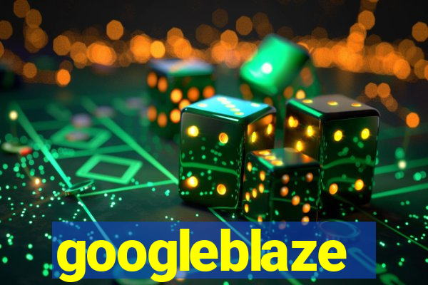 googleblaze