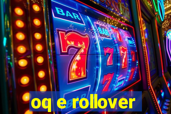 oq e rollover