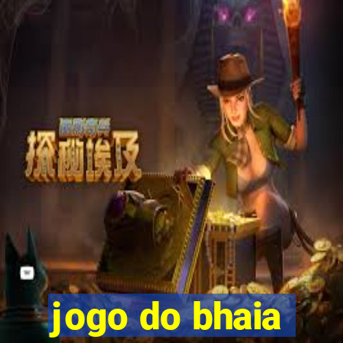 jogo do bhaia