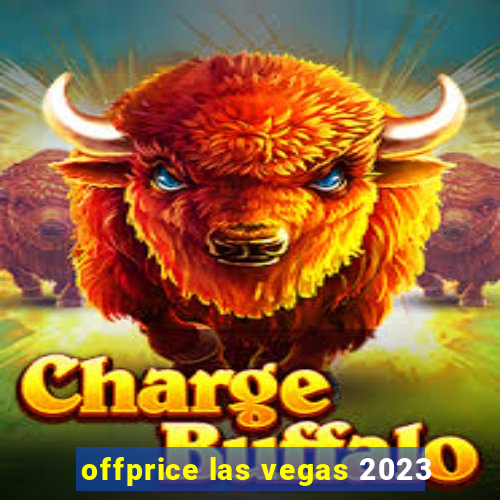 offprice las vegas 2023