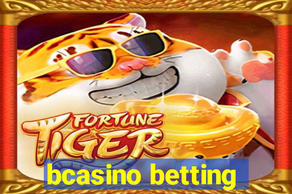 bcasino betting