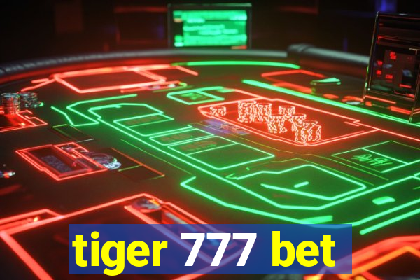 tiger 777 bet