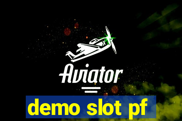 demo slot pf