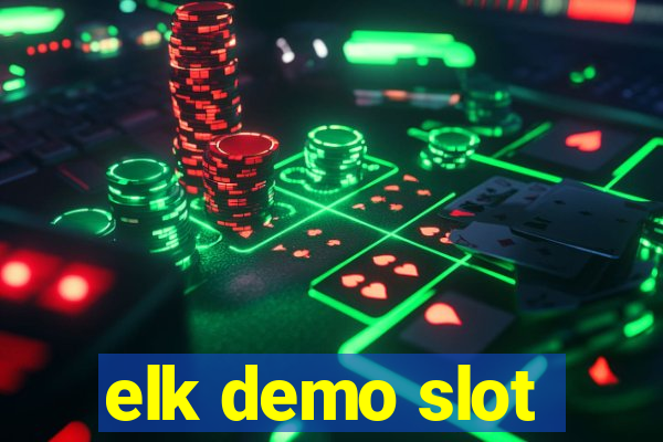 elk demo slot