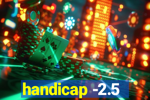 handicap -2.5