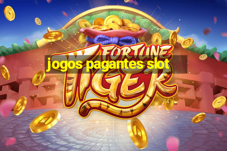 jogos pagantes slot