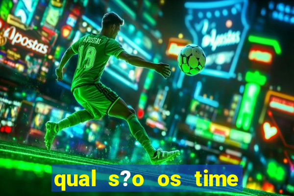 qual s?o os time que vai jogar amanh?