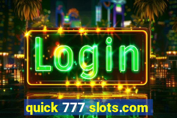 quick 777 slots.com