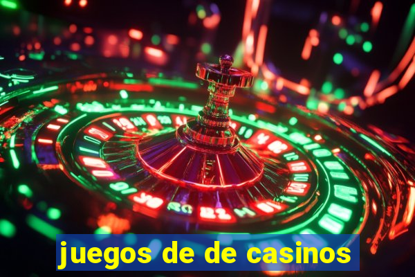 juegos de de casinos