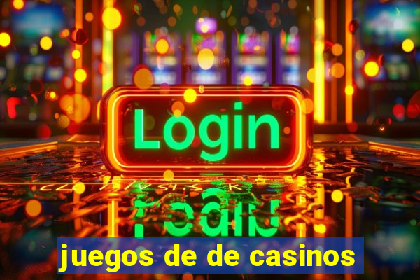 juegos de de casinos