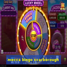 mecca bingo scarborough