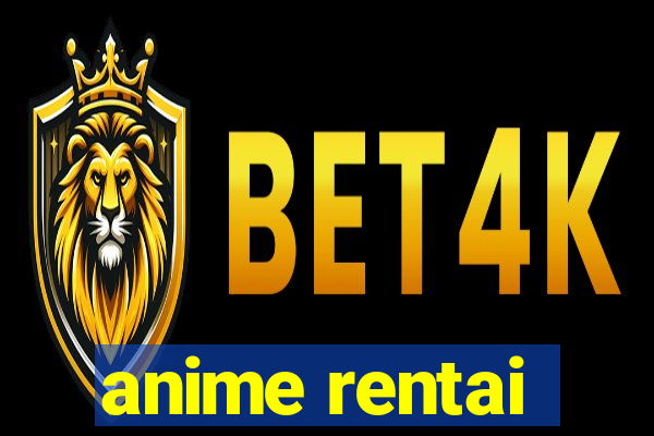 anime rentai