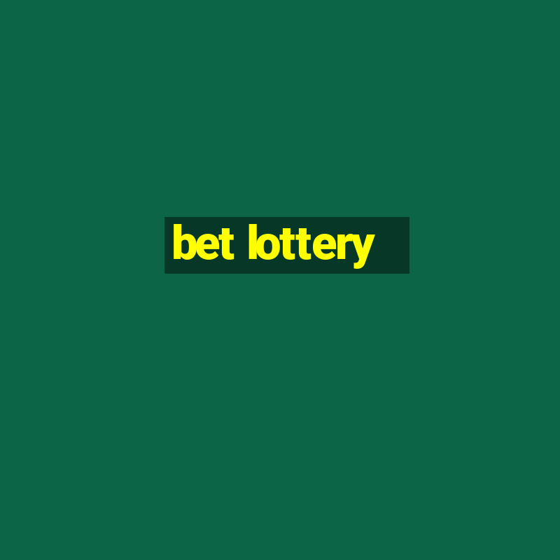 bet lottery