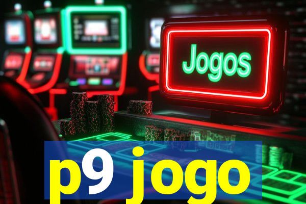 p9 jogo