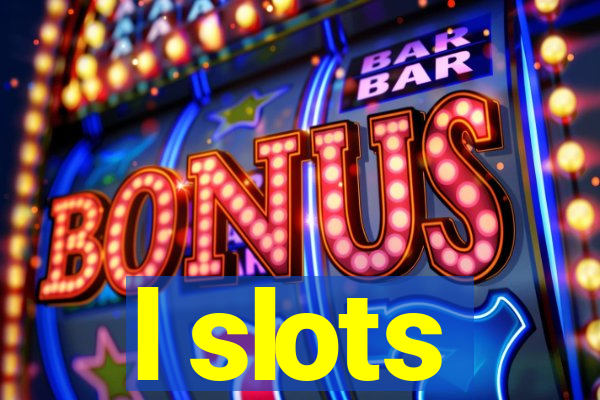 l slots