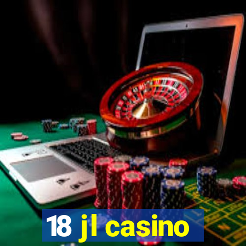 18 jl casino