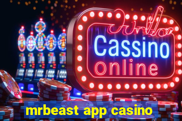 mrbeast app casino