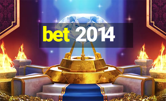 bet 2014