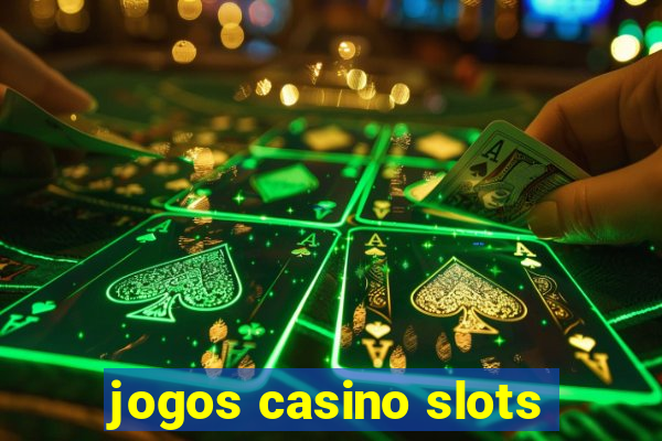 jogos casino slots