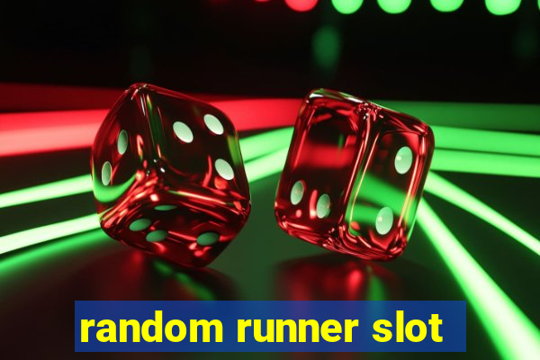 random runner slot