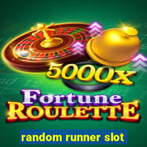 random runner slot