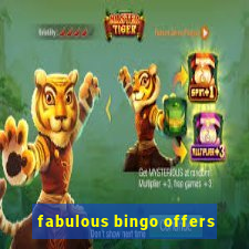 fabulous bingo offers