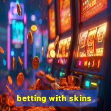 betting with skins