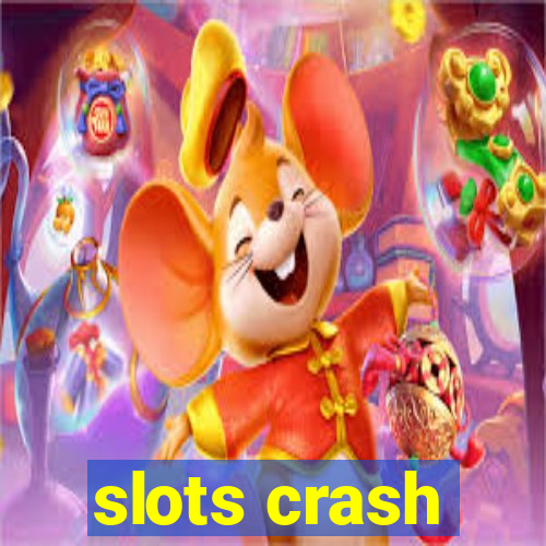 slots crash