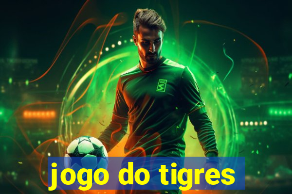 jogo do tigres