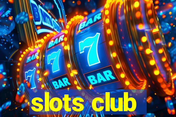 slots club