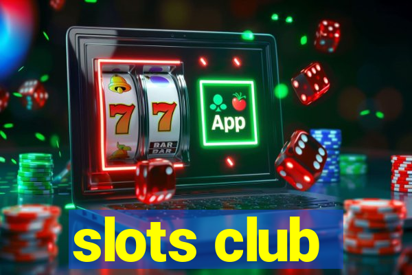 slots club